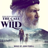 Purchase John Powell - The Call Of The Wild (Original Motion Picture Soundtrack)