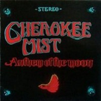 Purchase Cherokee Mist - Anthem Of The Moon