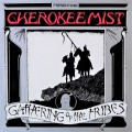 Buy Cherokee Mist - Gathering Of The Tribes Mp3 Download