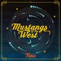 Buy Mustangs Of The West - Time Mp3 Download