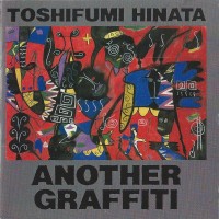 Purchase Toshifumi Hinata - Another Graffiti