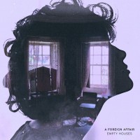 Purchase A Foreign Affair - Empty Houses (EP)