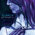 Buy Scarce - Girl Through Me Mp3 Download