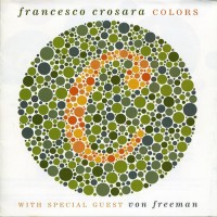 Purchase Francesco Crosara & Von Freeman - Colors Ouvir