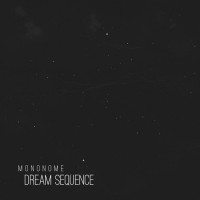 Purchase Mononome - Dream Sequence