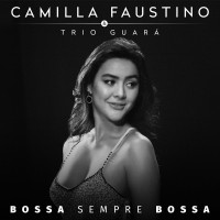 Purchase Camilla Faustino - Bossa Sempre Bossa