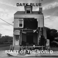 Purchase Dark Blue - Start Of The World