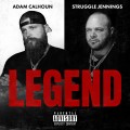 Buy Adam Calhoun X Struggle Jennings - Legend Mp3 Download