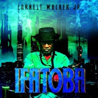 Purchase Earnest Walker, Jr. - Ifatoba