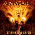 Buy Arctic Flame - Shake The Earth Mp3 Download