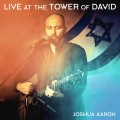 Buy Joshua Aaron - Live At The Tower Of David Mp3 Download