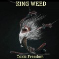 Buy King Weed - Toxic Freedom Mp3 Download