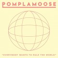 Buy Pomplamoose - Everybody Wants To Rule The World (CDS) Mp3 Download