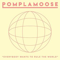 Purchase Pomplamoose - Everybody Wants To Rule The World (CDS)