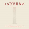 Buy Jazz At Lincoln Center Orchestra & Wynton Marsalis - Inferno Mp3 Download