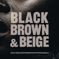 Purchase Jazz At Lincoln Center Orchestra - Black, Brown And Beige