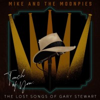 Purchase Mike And The Moonpies - Touch Of You: The Lost Songs Of Gary Stewart