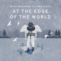 Purchase Mike Mckenna Jr - At The Edge Of The World
