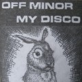 Buy Off Minor - Off Minor & My Disco (Split) (Vinyl) Mp3 Download