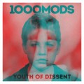 Buy 1000Mods - Youth Of Dissent Mp3 Download