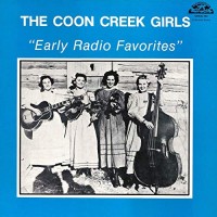 Purchase The Coon Creek Girls - Early Radio Favorites (Vinyl)