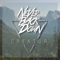 Purchase Never Back Down - Creator (EP)