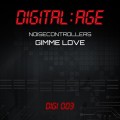 Buy noisecontrollers - Gimme Love (CDS) Mp3 Download