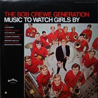 Purchase The Bob Crewe Generation - Music To Watch Girls By (Vinyl)