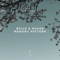 Buy Baile & Nuage - Memory Pattern (EP) Mp3 Download