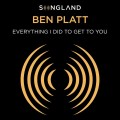 Buy Ben Platt - Everything I Did To Get To You (From Songland) (CDS) Mp3 Download