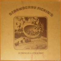 Purchase Bureman & O'rourke - Strawberry Pickin's (Vinyl)