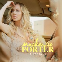 Purchase Mackenzie Porter - These Days