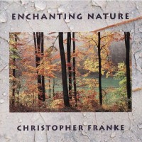 Purchase Christopher Franke - Enchanting Nature