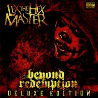 Purchase Lex The Hex Master - Beyond Redemption (Deluxe Edition)