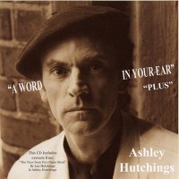 Purchase Ashley Hutchings - A Word In Your Ear Plus