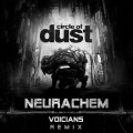 Buy Circle Of Dust - Neurachem (Voicians Remix) (CDS) Mp3 Download