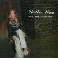 Purchase Heather Nova - Ultra Rare Acoustic Trax