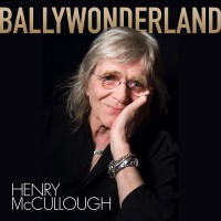 Purchase Henry McCullough - Ballywonderland