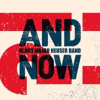 Purchase Klaus Major Heuser Band - And Now?!