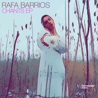 Purchase Rafa Barrios - Chants (EP)