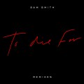 Buy Sam Smith - To Die For (Remixes) Mp3 Download