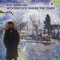 Buy Eric Andersen - Woodstock Under The Stars CD3 Mp3 Download