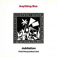 Purchase Anything Box - Jubilation (This Thing Called Life) (MCD)