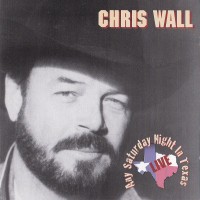 Purchase Chris Wall - Any Saturday Night In Texas (Live)