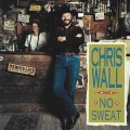 Buy Chris Wall - No Sweat Mp3 Download