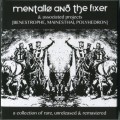 Buy Mentallo and The Fixer - A Collection Of Rare, Unreleased & Remastered CD1 Mp3 Download