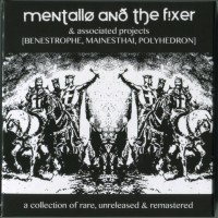 Purchase Mentallo and The Fixer - A Collection Of Rare, Unreleased & Remastered CD3