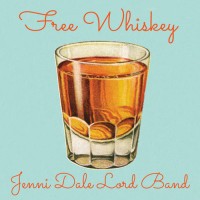 Purchase Jenni Dale Lord Band - Free Whiskey