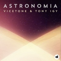 Purchase Vicetone - Astronomia (With Tony Igy) (CDS)