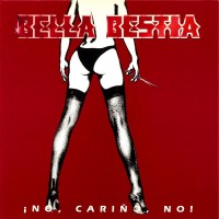 Purchase Bella Bestia - ¡no, Cariño, No!